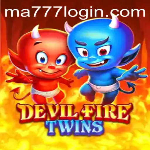 An In-Depth Look at DevilFireTwins and the Role of MA777